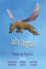 Deborah (EDT)/ Finch Brown, Deborah Brown, Annie Finch, Maxine Kumin - Lofty Dogmas