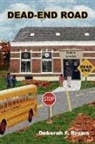 Deborah Brown, Deborah F. Brown - Dead-End Road
