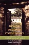 Sara Castro-Klaren, Sara (The Johns Hopkins University) Castro-Klaren, Sara Chasteen Castro-Klaren, Sara Castro-Klaren, Sara Castro-Klarén, John Charles Chasteen - Beyond Imagined Communities
