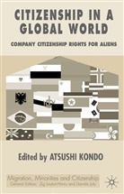 Atushi Kondo, Kondo, A Kondo, A. Kondo, Atsushi Kondo - Citizenship in a Global World