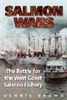 Dennis Brown, Dennis Brown - Salmon Wars: The Battle for the West Coast Salmon Fishery