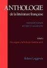 Henri Leggewie Clouard, Robert Leggewie, Henri Clouard, Robert Leggewie - Anthologie De La Litterature Francaise: Tome I Des Origines a La Fin