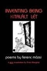 Ferenc Mozsi - Inventing Being Kitalalt Let