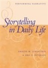 Kristin Langellier, Kristin M. (Mark and Marcia Bailey Professor Langellier, Kristin M./ Peterson Langellier, Eric E Peterson, Eric E. Peterson, Eric E. (Associate Professor Peterson - Storytelling in Daily Life