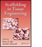 Peter X. Ma, Peter X. (University of Michigan Ma, Peter X. Elisseeff Ma, Yoon Yeo, Jennifer Elisseeff, Jennifer (Johns Hopkins University Elisseeff... - Scaffolding in Tissue Engineering