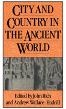 John Rich, John Wallace-Hadrill Rich, John Rich, Andrew Wallace-Hadrill - City and Country in the Ancient World