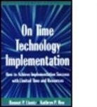 Bennet Lientz, Bennet Lientz, Bennet P. Lientz, Lientz Bennet, Kathryn Rea, Kathryn P. Rea... - On Time Technology Implementation