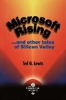 Lewis, T. G. Lewis, Ted G Lewis, Ted G. Lewis - Microsoft Rising Other Tales Silicon Val