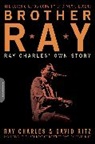 Ray Charles, Charles Ray, David Ritz, Ritz David - BROTHER RAY