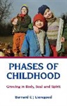 Bernard C. J. Lievegoed, Bernard Lievegoed, Bernard C. J. Lievegoed, LIEVEGOED BERNARD, Lievegoed Bernard C. J. - Phases of Childhood