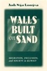 Anh Longva, Anh Nga Longva - Walls Built on Sand