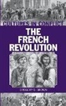 Gregory Brown, Gregory S. Brown, Brown Gregory S. - Cultures in Conflict--The French Revolution