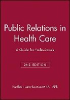 K. Lewton, Kathleen Larey Lewton, Kathleen L. Lewton - Public Relations in Health Care