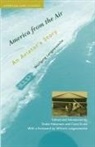 Wolfgang Langewiesche, Drake Hokanson, Carol Kratz, Carol A. Kratz - America From the Air