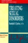 R.s. Charlton, Randolph S. Charlton, Randolph S. Charlton, Irvin D. Yalom - Treating Sexual Disorders