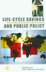 Axel Borsch-Supan, Axel Boersch-Supan, Axel Borsch-Supan, Axel (Universitat Mannheim Borsch-Supan, Axel Bvrsch-Supan - Life Cycle Savings and Public Policy