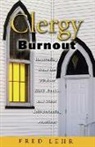 Fred Lehr, Fred/ Lehr Lehr, John Frederick Lehr - Clergy Burnout