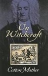 Cotton Mather - On Witchcraft