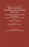 Ann Bowles, Unknown, Ann Bowles, James P. Danky - Native American Periodicals and Newspapers, 1828-1982