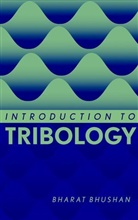 Bharat Bhusan, Bhushan, Bharat Bhushan - Introduction to Tribology