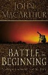John Macarthur, John F. MacArthur - The Battle for the Beginning