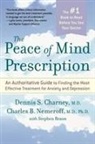 Dennis Charney, Dennis S./ Nemeroff Charney, Charles Nemeroff, Charles B. Nemeroff - The Peace of Mind Prescription