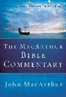 John Macarthur, John F MacArthur, John F. MacArthur - The Macarthur Bible Commentary