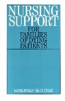 MCINTYRE, Donald. McIntyre, R McIntyre, Rosemary McIntyre - Nursing Support for Families of Dying Patients