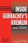 Stephen Cohen, Stephen F. Cohen, E. K. Ligachev, Yegor Ligachev, Yegor Cohen Ligachev - Inside Gorbachev''s Kremlin