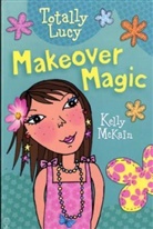 Kelly McKain - Makeover Magic