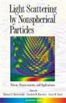 Joachim W Hovenier, Joachim W. Hovenier, Joachim W. (Free University and University of Amsterdam Hovenier, Joop W. Hovenier, Michael I Mishchenko, Michael I. Mishchenko... - Light Scattering By Nonspherical Particles