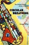 George McKay, McKay, George Mckay - Circular Breathing