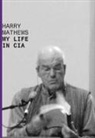 Harry Mathews - My life in cia