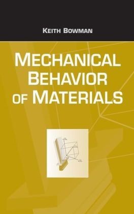 J. Ed Bowman, J. Ed. Bowman, K Bowman, Keith Bowman, Keith (Purdue University) Bowman, Keith J. Bowman... - Mechanical Behavior of Materials
