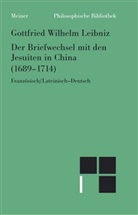 Gottfried W Leibniz, Gottfried W. Leibniz, Gottfried Wilhelm Leibniz, Malte-Ludolf Babin, L Babin, Rit Widmaier... - Der Briefwechsel mit den Jesuiten in China (1689-1714)