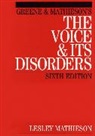 R. J. Baken, Margaret C. L. Greene, Lesley Mathieson, L Mathieson, Lesley Mathieson, Lesley (University of Reading) Mathieson... - Greene and Mathieson''s the Voice and Its Disorders