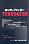 Reich, Walter Reich - Origins of Terrorism