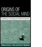 b bjorklund Ellis, Irene Bevc, David F. Bjorklund, Bruce J. Ellis, Bruce J. (University of Arizona Ellis, Elizabeth M Hill... - Origins of the social mind