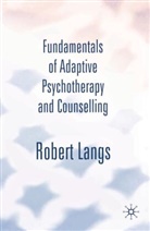 Robert Langs - Fundamentals of Adaptive Psychotherapy and Counselling