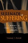 Richard Chasdi, Richard J Chasdi, Richard J. Chasdi - Serenade of Suffering