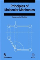 Machida, K Machida, Katsunosuke Machida, MACHIDA KATSUNOSUKE - Principles of Molecular Mechanics