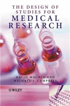 Michael J Campbell, Michael J. Campbell, Michael J. (University of Sheffield Campbell, Machin, D Machin, David Machin... - Design of Studies for Medical Research