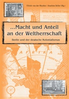 Ulrich van der Heyden, Joachim Zeller - '... Macht und Anteil an der Weltherrschaft'