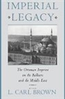 L. Brown, L. Carl Brown, L.Carl Brown, Benjamin R. Gampel, L. Brown, L. Carl Brown... - Imperial Legacy