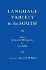 Michael (EDT)/ Bailey Montgomery, Guy Bailey, Guy H Bailey, Guy H. Bailey, Dr Michael B Montgomery, Michael Montgomery... - Language Variety in the South