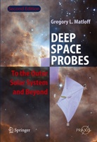 Gregory L Matloff, Gregory L. Matloff - Deep Space Probes
