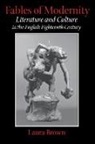 Laura Brown, Laura (John Wendell Anderson Professor and Brown, Laura S Brown, Laura S. Brown - Fables of Modernity