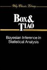 Box, George E P Box, George E. P. Box, George E. P. (University of Wisconsin) Tiao Box, George E. P. Tiao Box, George Edward Pelham Box... - Bayesian Inference in Statistical Analysis