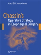 C. Henselmann, Caspar Henselmann, Caro E H Scott-Conner, Carol E H Scott-Conner, Carol E. H. Scott-Conner, Carol E.H. Scott-Conner - Chassin's Operative Strategy in Esophageal Surgery