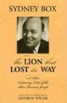 Sydney Box, Andrew Spicer, Professor Andrew Spicer - Lion That Lost Its Way